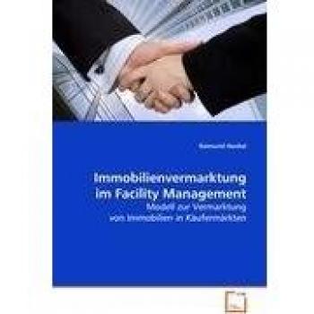 Immobilienvermarktung im Facility Management