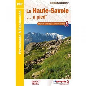 La Haute-Savoie... à pied : 54 circuits dont 8 adaptés à la marche nordique