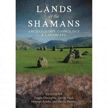 Vitalsource Technologies, Inc. Lands of the Shamans: Archaeology, Landscape and Cosmology