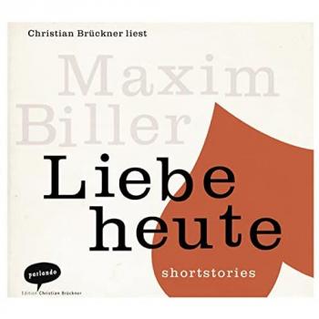 Maxim Biller Liebe Heute: Short Stories