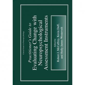 Practitioner's Guide to Evaluating Change with Neuropsychological Assessment Instruments