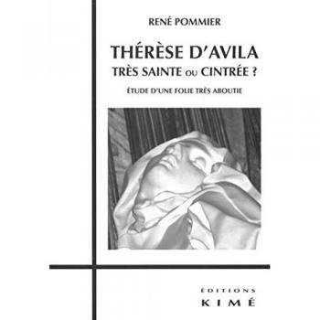 Therese d'Avila,Tres Sainte ou Cintree ?