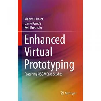 Enhanced Virtual Prototyping: Featuring RISC-V Case Studies