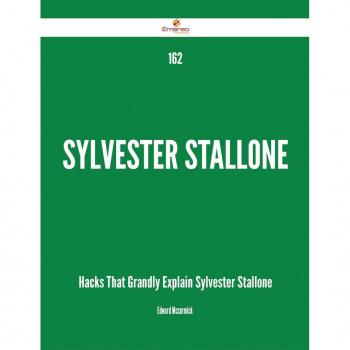 Vitalsource Technologies, Inc. 162 Sylvester Stallone Hacks That Grandly Explain Sylvester Stallone