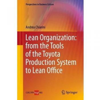 Lean organization. From the tools of the Toyota production system to lean office