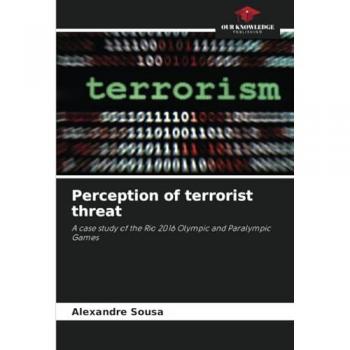 Sousa, Alexandre: Perception of terrorist threat