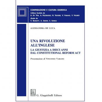 Una rivoluzione all'inglese. La giustizia a dieci anni dal Constitutional Reform Act