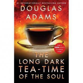 The Long Dark Tea-Time of the Soul, by Douglas Adams