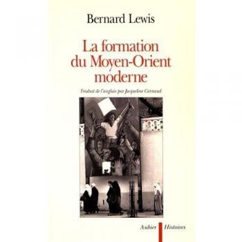 La formation du Moyen-Orient moderne (Histoire)