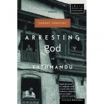 Upadhyay, Samrat: Arresting God in Kathmandu