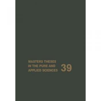 Masters Theses in the Pure and Applied Sciences