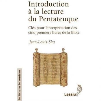 Introduction à la lecture du Pentateuque. Clés pour l'interprétation des cinq premiers livres de la Bible