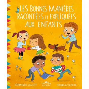 Les bonnes manières racontées et expliquées aux enfants
