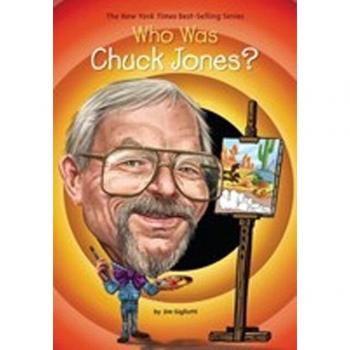 Who Was Chuck Jones?, by Jim Gigliotti