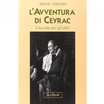 L'avventura di Ceyrac. Una vita per gli altri