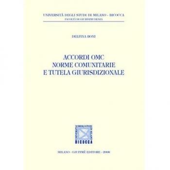 Accordi OMC norme comunitarie e tutela giurisdizionale
