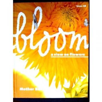 BLOOM A VIEW ON FLOWERS N°3 MOTHER EARTH