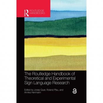 The Routledge Handbook of Theoretical and Experimental Sign Language Research