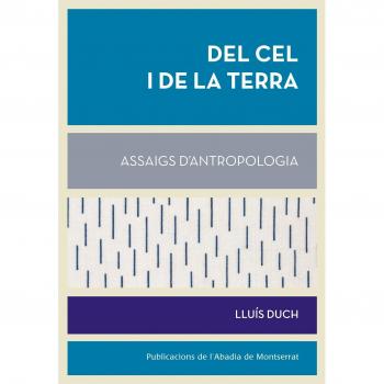 Del cel i de la terra: Assaigs d'antropologia (Tapa blanda con solapas).