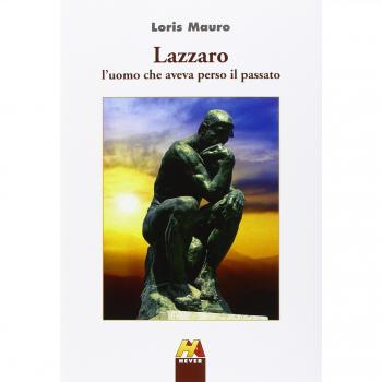Lazzaro. L'uomo che aveva perso il passato