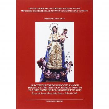 Le botteghe tardo barocche a Napoli degli scultori Verzella Citarelli Sabatini e la diffusione delle loro opere in Puglia