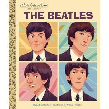 Maike Plenzke The Beatles: A Little Golden Book Biography Hardback