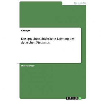 Die sprachgeschichtliche Leistung des deutschen Pietismus
