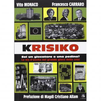 Krisiko. Sei un Giocatore o una Pedina? la Via d'Uscita nel Grande Gioco delle C