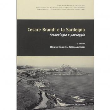 Cesare Brandi e la Sardegna. Archeologia e paesaggio. Atti del convegno