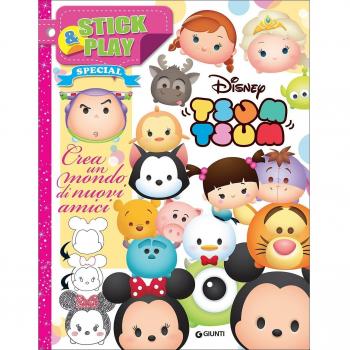 Crea un mondo di nuovi amici. Stick & play. Tsum Tsum. Con adesivi