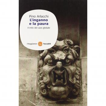 L'inganno e la paura. Il mito del caos globale