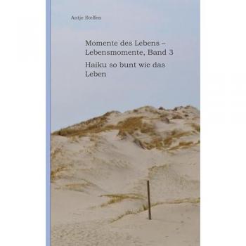Momente des Lebens