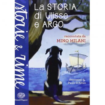 La storia di Ulisse e Argo. Ediz. a colori