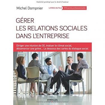 Gérer les relations sociales dans l'entreprise