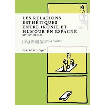 Les relations esthétiques entre ironie et humour en espagne