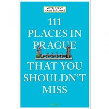 111 Places in Prague That You Shouldn't Miss