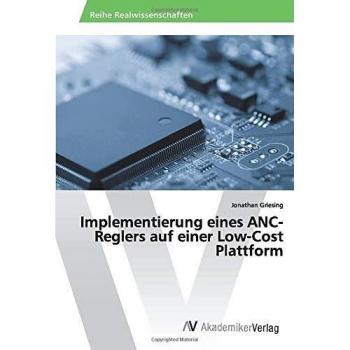 Implementierung eines ANC-Reglers auf einer Low-Cost Plattform