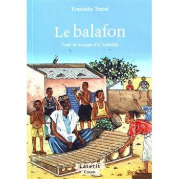 Le balafon: Traité de musique d'un balânfôla