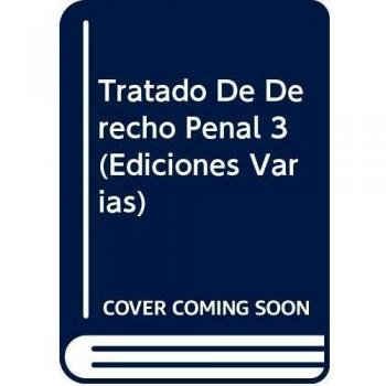 Tratado De Derecho Penal 3