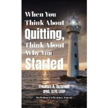 When You Think About Quitting, Think About Why You Started: Knowing Your Why Is Step 1, Living It Is Step 2, and Beyond