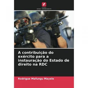 Mafungu Mayele, Rodrigue: A contribuição do exército para a instauração do Estado de direito na RDC