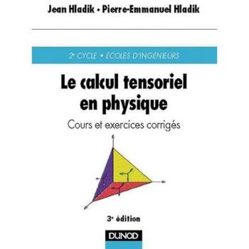 Le calcul tensoriel en physique