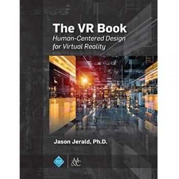 The VR Book: Human-Centered Design for Virtual Reality