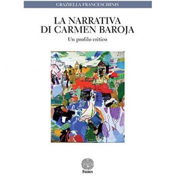 La narrativa di Carmen Baroja. Un profilo critico