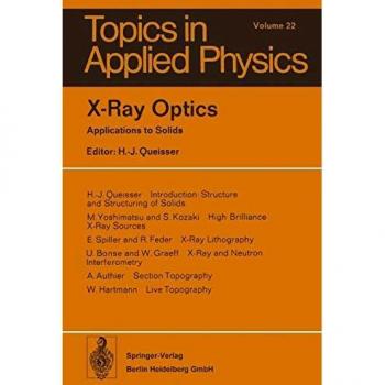 X-Ray Optics: Applications to Solids
