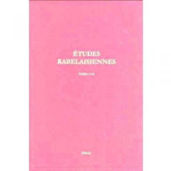 Etudes rabelaisiennes : Tome 57