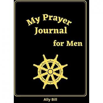 My Prayer Journal for Men: Guided Christian Conversation Notebook