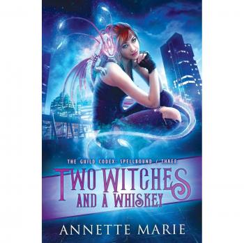 Marie, Annette: Two Witches and a Whiskey