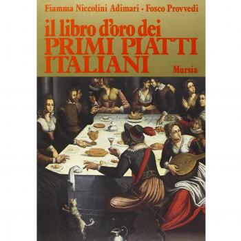 Il libro d'oro dei primi piatti all'italiana