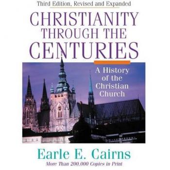 Christianity Through the Centuries